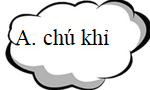 Em hãy khoanh vào đáp án có từ chứa chữ “kh”: (ảnh 1)