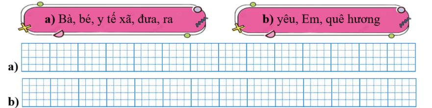 Sếp các từ ngữ thành câu rồi viết lại câu: (ảnh 1)
