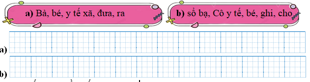 Sếp các từ ngữ thành câu rồi viết lại câu: (ảnh 1)