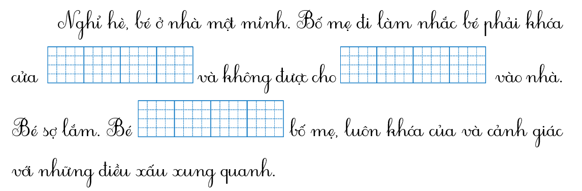 Chọn từ thích hợp trong khung để điền vào chỗ trống: (người lạ, cẩn thận, nghe lời) (ảnh 1)