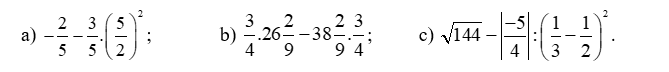 Tính giá trị của các biểu thức sau (tính hợp lí nếu có thể): -2/5 -3/5 . (5/2)^2 (ảnh 1)