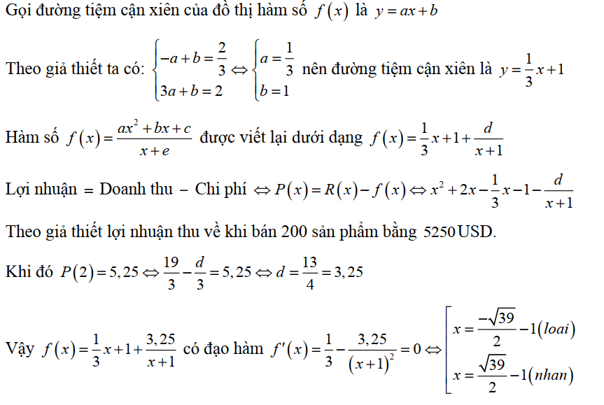 Vậy số sản phẩm khi chi ph&iacute; đạt gi&aacute; trị nhỏ nhất l&agrave; \(\frac{{\sqrt {39}  - 2}}{2}.100 \approx 212\) sản phẩm. (ảnh 2)