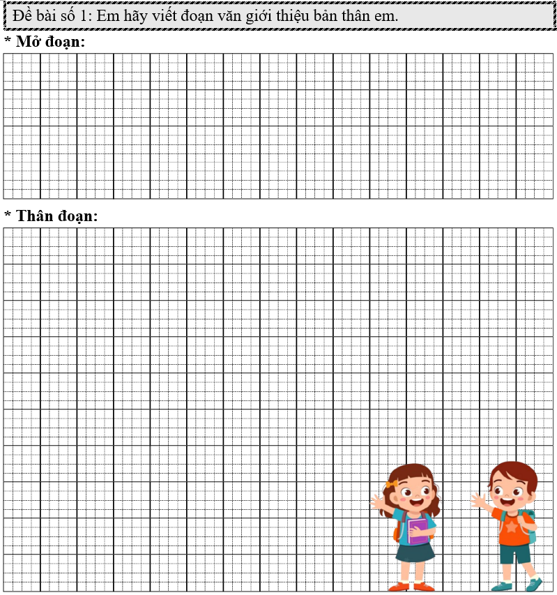 Đề bài số 1: Em hãy viết đoạn văn giới thiệu bản thân em.       (ảnh 1)