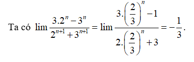 Tính Lim 3.2}^n} - {3^n / 2^{n + 1}} + {3^{n + 1} được kết quả bằng (ảnh 1)