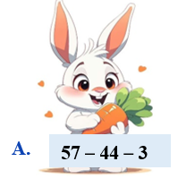 Khoanh vào chữ cái trước phép tính có kết quả là số bé nhất có hai chữ số (ảnh 1)