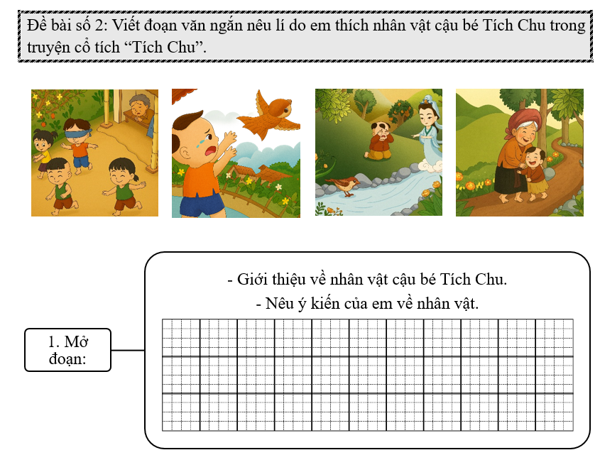 Đề bài số 2: Viết đoạn văn ngắn nêu lí do em thích nhân vật cậu bé Tích Chu trong truyện cổ tích “Tích Chu”.   (ảnh 1)