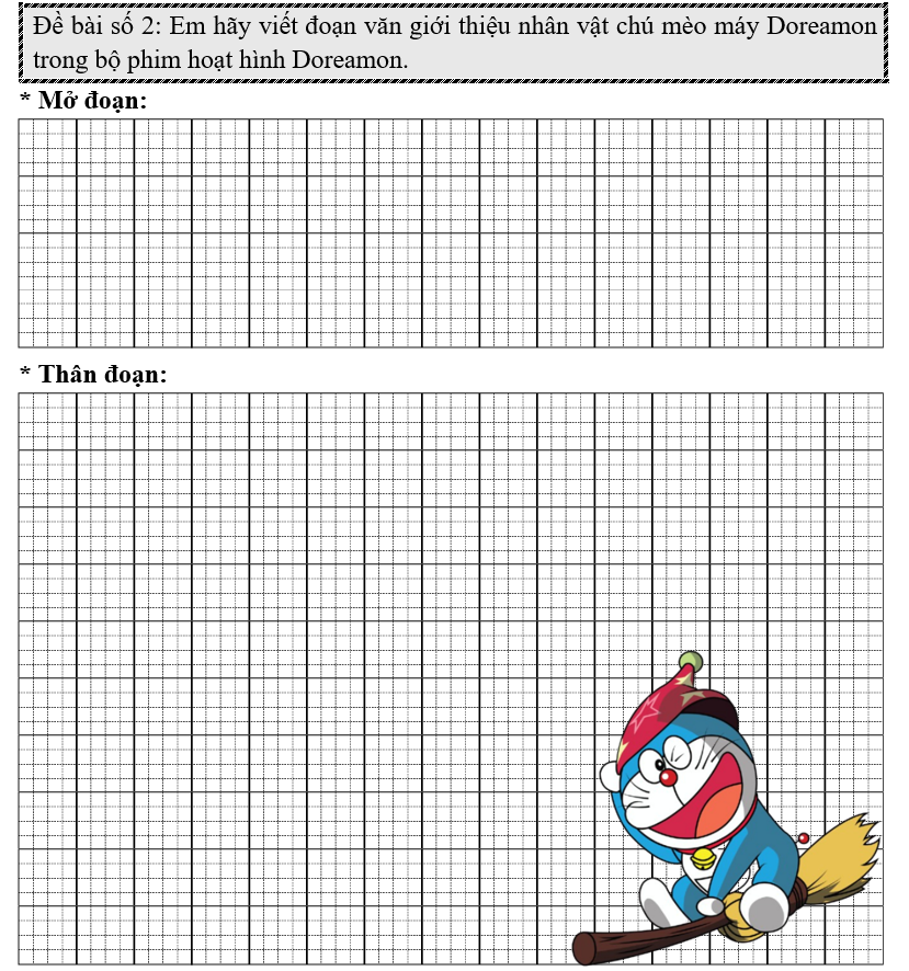 Đề bài số 2: Em hãy viết đoạn văn giới thiệu nhân vật chú mèo máy Doreamon trong bộ phim hoạt hình Doreamon.  (ảnh 1)