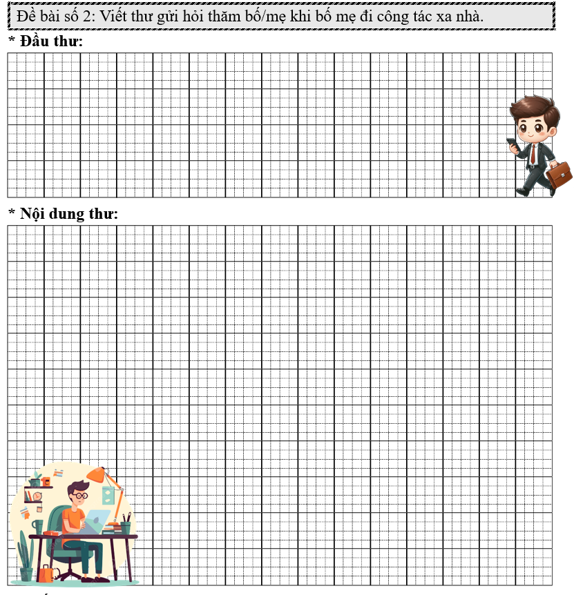 Đề bài số 2: Viết thư gửi hỏi thăm bố/mẹ khi bố mẹ đi công tác xa nhà.  (ảnh 1)