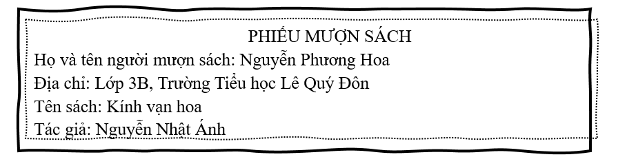 Đề bài số 5: Em muốn mượn sách ở thư viện của trường. Hãy viết thông tin vào phiếu mượn sách theo mẫu.      (ảnh 2)