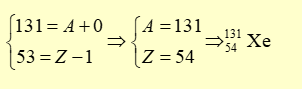 Khi {53}^{131}I phóng xạ thì sản phẩm có thể là: (ảnh 1)