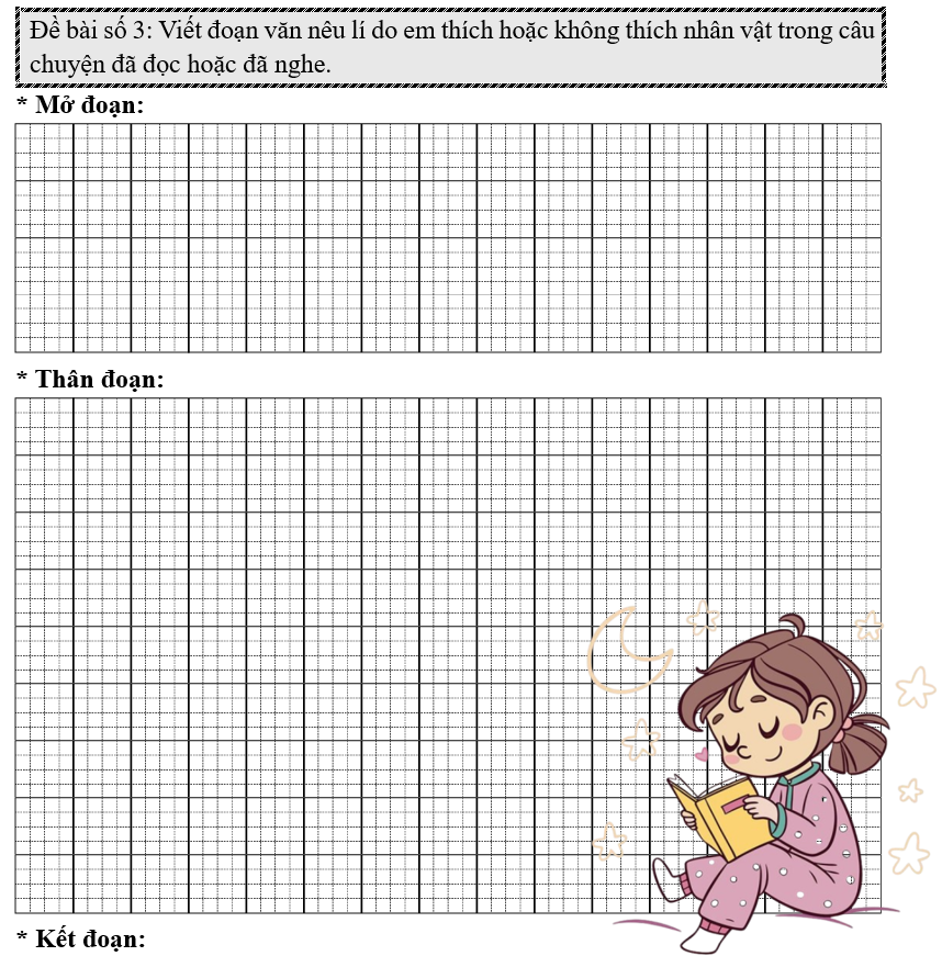 Đề bài số 3: Viết đoạn văn nêu lí do em thích hoặc không thích nhân vật trong câu chuyện đã đọc hoặc đã nghe. (ảnh 1)