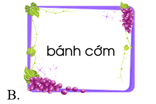 Chọn từ viết đúng chính tả.  (ảnh 3)