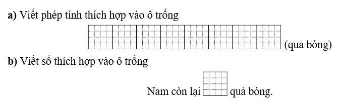 Giải bài toán sau: Nam có 18 quả bóng bay. Nam làm vỡ 6 quả bóng bay. (ảnh 2)