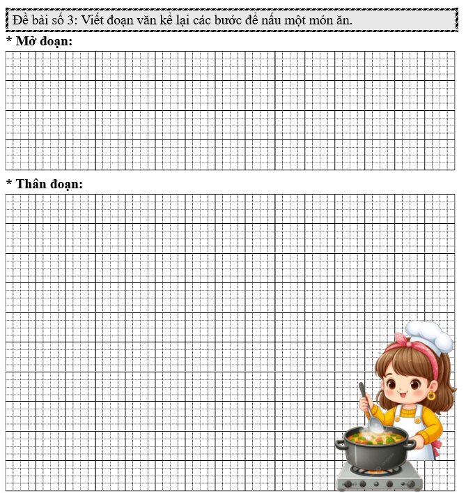 Đề bài số 3: Viết đoạn văn kể lại các bước để nấu một món ăn.    (ảnh 1)