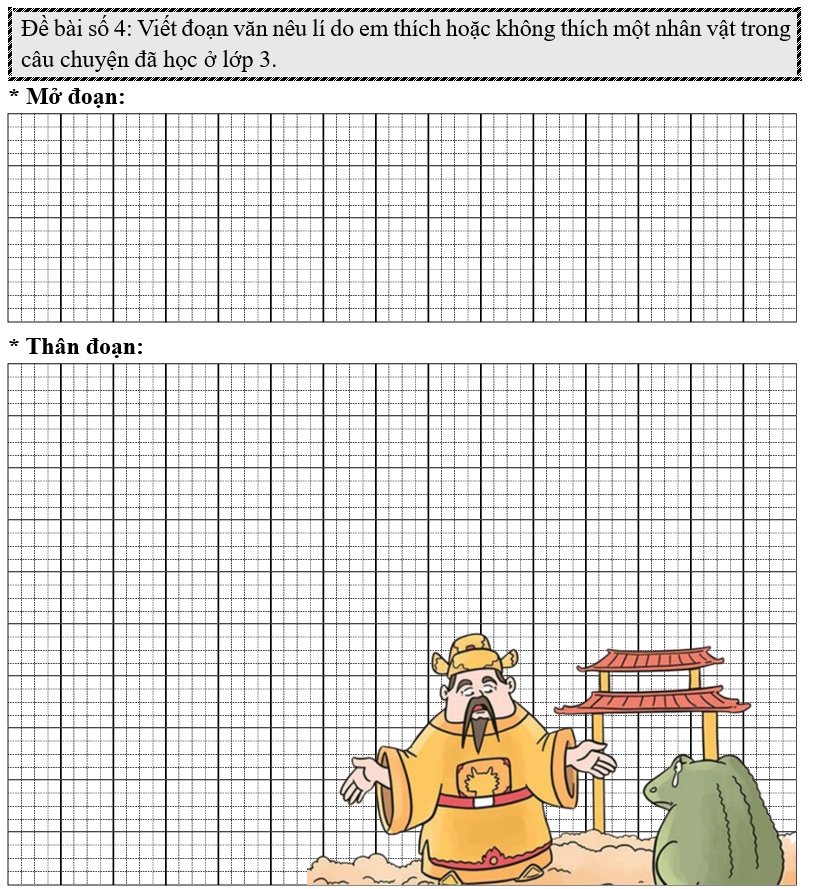 Đề bài số 4: Viết đoạn văn nêu lí do em thích hoặc không thích một nhân vật trong câu chuyện đã học ở lớp 3.  (ảnh 1)