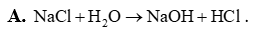 Phương trình điện phân nước muối trong máy điện phân là (ảnh 2)
