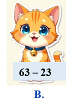 b) Khoanh vào chữ cái trước phép tính có kết quả là số bé nhất (ảnh 2)