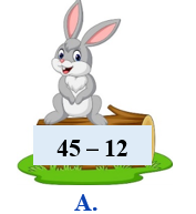 b) Khoanh vào chữ cái trước phép tính có kết quả là số tròn chục bé nhất: (ảnh 1)