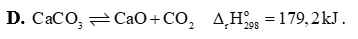 Phương trình nhiệt hóa học phản ứng nhiệt phân đá vôi ở điều kiện chuẩn là (ảnh 6)