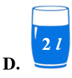 Cốc nào dưới đây đựng 2 lít nước? (ảnh 5)
