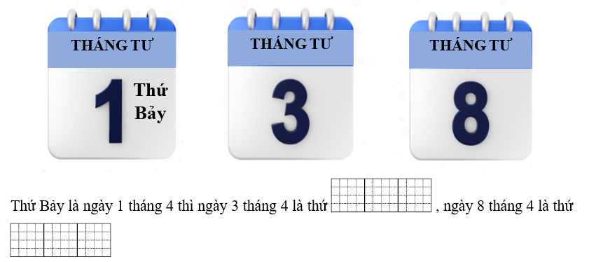 Quan sát các tờ lịch rồi viết vào ô trống cho thích hợp: (ảnh 1)