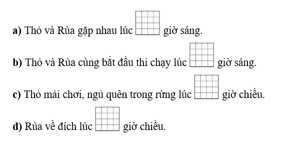 Quan sát tranh, viết tiếp vào chỗ trống cho thích hợp. Rùa và thỏ (ảnh 2)