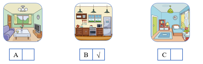Listen and tick (√) the box. There is one example. (ảnh 2)