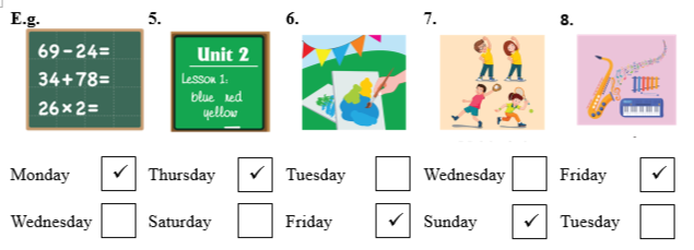 Listen and put a tick (ü) in the box. There is one example. (ảnh 1)
