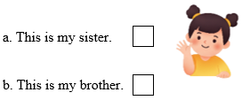 Look, read and tick. There is one example. (ảnh 1)