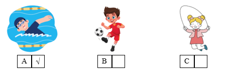 Listen and tick (√) the box. There is one example. (ảnh 2)