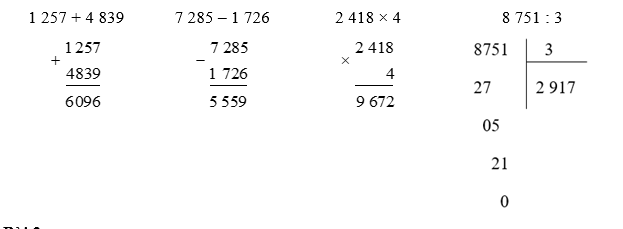 Đặt tính rồi tính. (2 điểm)  1 257 + 4 839 (ảnh 1)