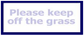 What does the notice say?  	A. You can walk on the grass. B. You mustn’t walk on the grass. C. You must walk on the grass. D. You must keep walking on the grass. (ảnh 1)