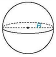 Cho hình cầu có bán kính \[R\]như hình vẽ. Hãy thay dấu “\[?\]”bằng giá trị thích hợp và hoàn thành bảng sau: (ảnh 1)