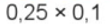 Tính nhẩm: 0,25 × 0,1 (ảnh 1)