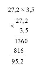 Đặt tính rồi tính: 27,2 × 3,5 (ảnh 1)