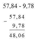 Đặt tính rồi tính: 57,84 - 9,78 (ảnh 1)