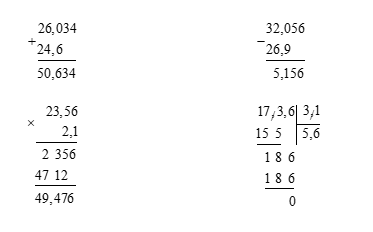 Đặt tính rồi tính. 26,034 + 24,6 ; 32,056 – 26,9  (ảnh 2)