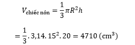 Một chiếc nón có bán kính đáy bằng 15 cm và chiều cao bằng 20 cm. Hỏi chiếc nón múc đầy được bao nhiêu cm3 nước (lấy  = 3,14). (ảnh 3)