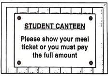 What does the notice say? A. Students can buy meal tickets here at a discount. (ảnh 1)