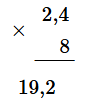 Đặt tính rồi tính: 2,4 × 8 (ảnh 1)