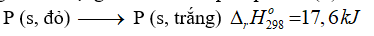Phản ứng chuyển hóa giữa hai dạng đơn chất của phosphorus (P): (ảnh 1)