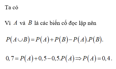 Cho \[A\] và \[B\] là hai biến cố độc lập (ảnh 1)