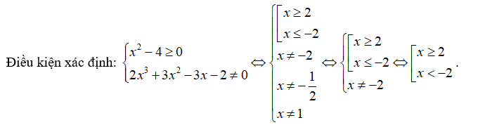 Đồ thị hàm số y = {x^3}( căn {{x^2} - 4}  + x}) / {2{x^3} + 3{x^2} - 3x - 2} (ảnh 1)