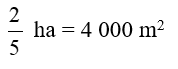 Số?  ha = 2/5 .?. m^2 (ảnh 1)