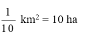Số? 1/10 km^2 = ... ha (ảnh 2)