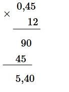 Đặt tính rồi tính: 0,45 × 12 (ảnh 1)