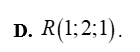 Trong không gian với hệ toạ độ Oxyz , điểm nào dưới đây thuộc đường thẳng (ảnh 6)