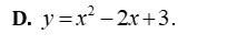 Hàm số nào sau đây đồng biến trên tập xác định của nó? (ảnh 5)