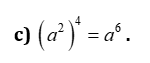 Cho a > 0 . Các mệnh đề sau đúng hay sai? (ảnh 4)