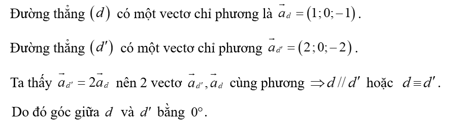 Góc giữa hai đường thẳng (d) : x = 1 + t , y =2 , z = 3 -t ( t thuộc R )  (ảnh 3)